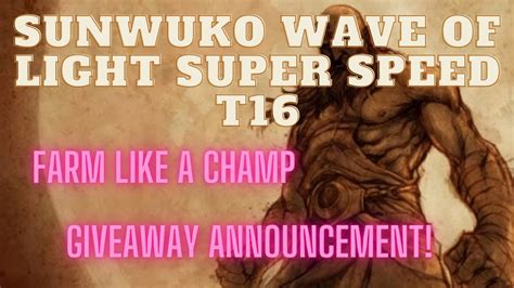 Sunwuko Wave of Light Monk Speed Farming Variation.